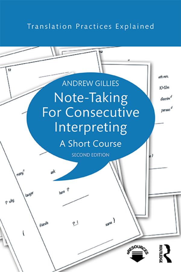 Note-taking for Consecutive Interpreting by Andrew Gillies
