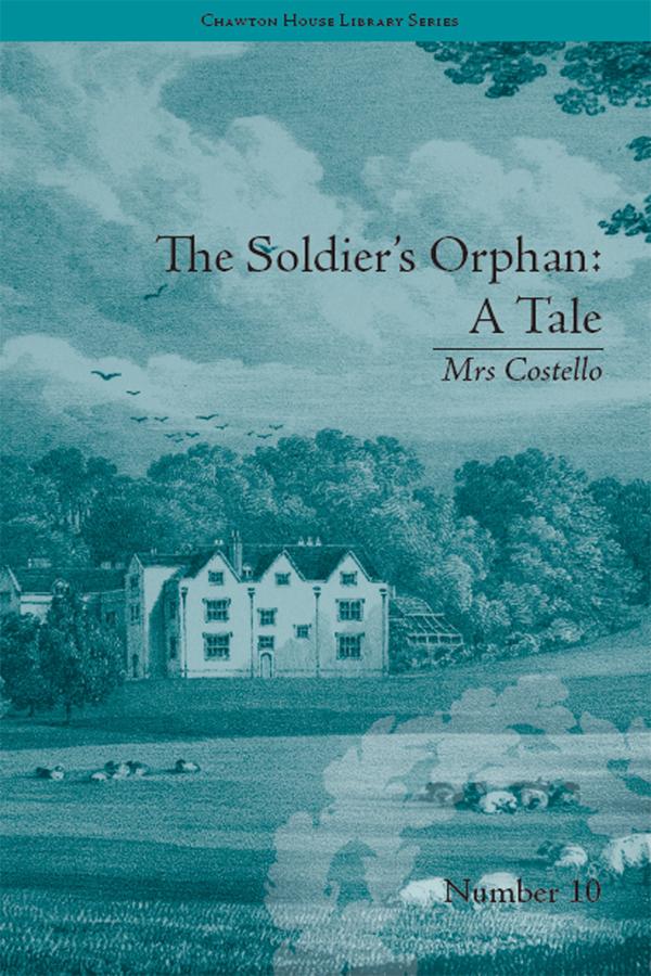 The Soldier's Orphan: A Tale by Clare Broome Saunders
