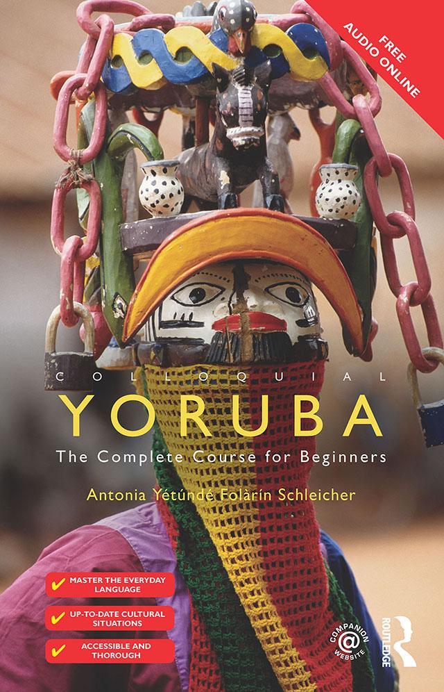 Colloquial Yoruba by Antonia Yetunde Folarin Schleicher