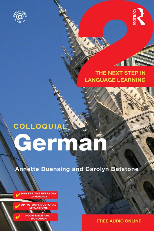 Colloquial German 2 by Annette Duensing, Carolyn Batstone