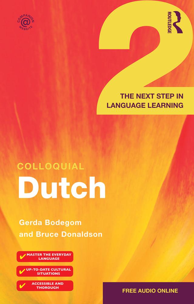 Colloquial Dutch 2 by Bruce Donaldson, Gerda Bodegom
