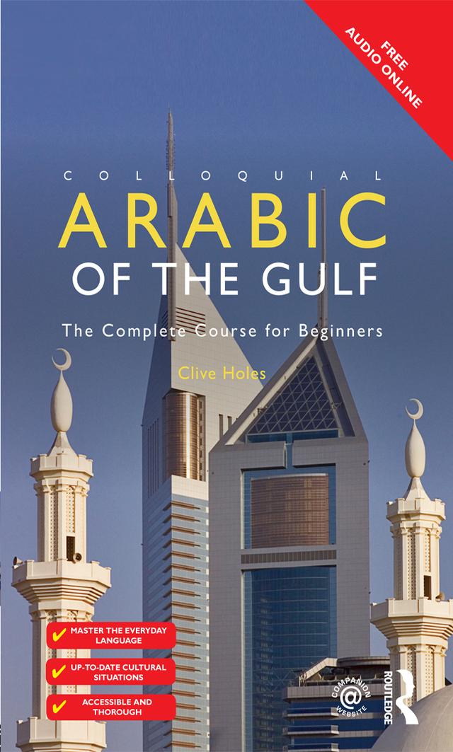 Colloquial Arabic of the Gulf by Clive Holes