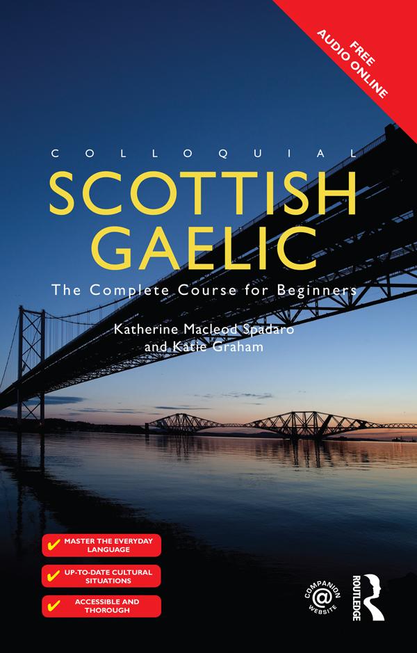 Colloquial Scottish Gaelic by Katherine Spadaro, Katie Graham