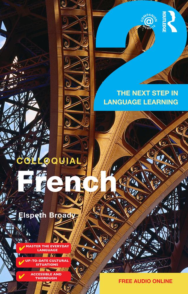 Colloquial French 2 by Elspeth Broady