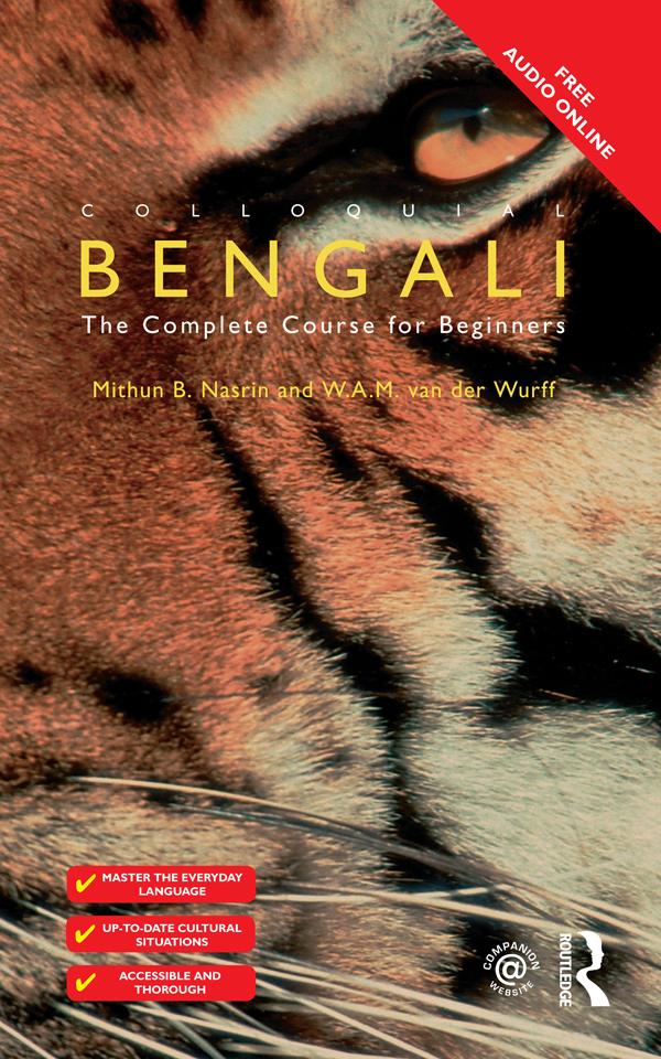 Colloquial Bengali by Mithun B. Nasrin, W.A.M Van Der Wurff