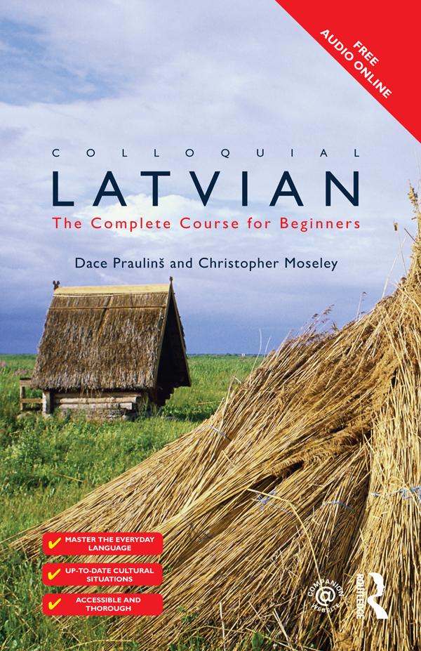 Colloquial Latvian by Christopher Moseley, Dace Praulin, Dace Prauliņš