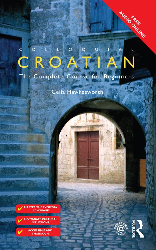 Colloquial Croatian by Celia Hawkesworth