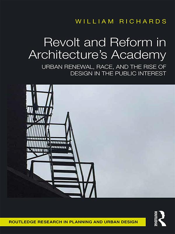 Revolt and Reform in Architecture's Academy by William Richards