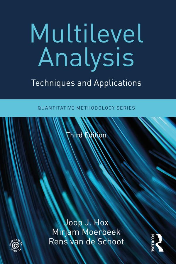 Multilevel Analysis by Joop Hox, Mirjam Moerbeek, Rens van de Schoot