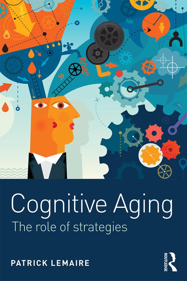 Cognitive Aging by Patrick Lemaire