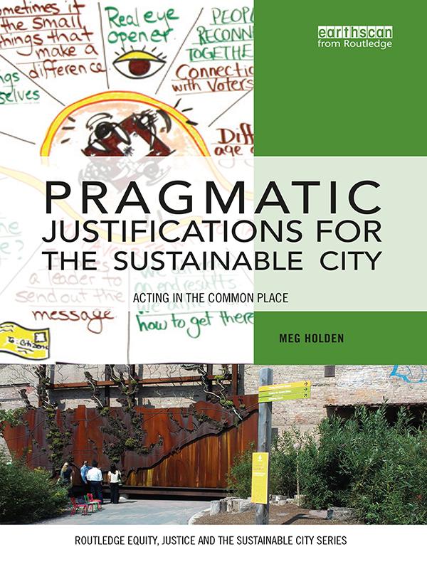 Pragmatic Justifications for the Sustainable City by Meg Holden