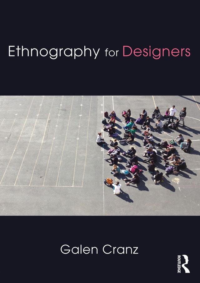 Ethnography for Designers by Galen Cranz