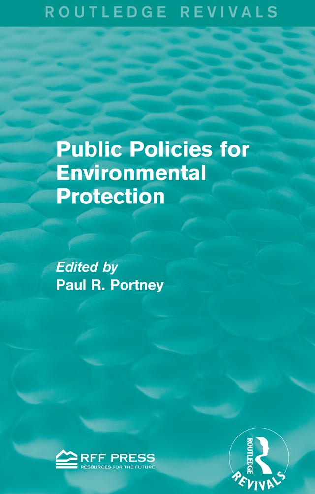Public Policies for Environmental Protection by Paul R. Portney