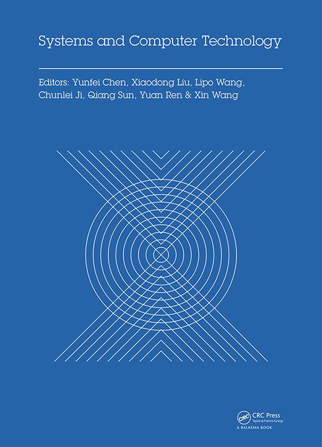 Systems and Computer Technology by Chunlei Ji, Lipo Wang, Qiang Sun, Xiaodong Liu, Xin Wang, Yuan Ren, Yunfei Chen