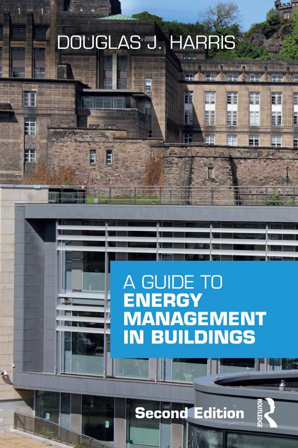 A Guide to Energy Management in Buildings by Douglas Harris