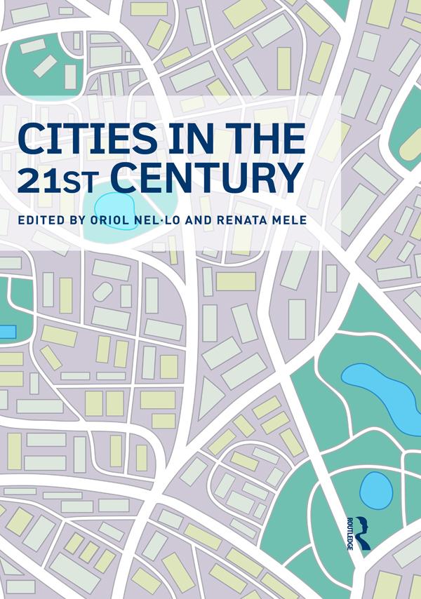Cities in the 21st Century by Oriol Nel-lo, Renata Mele