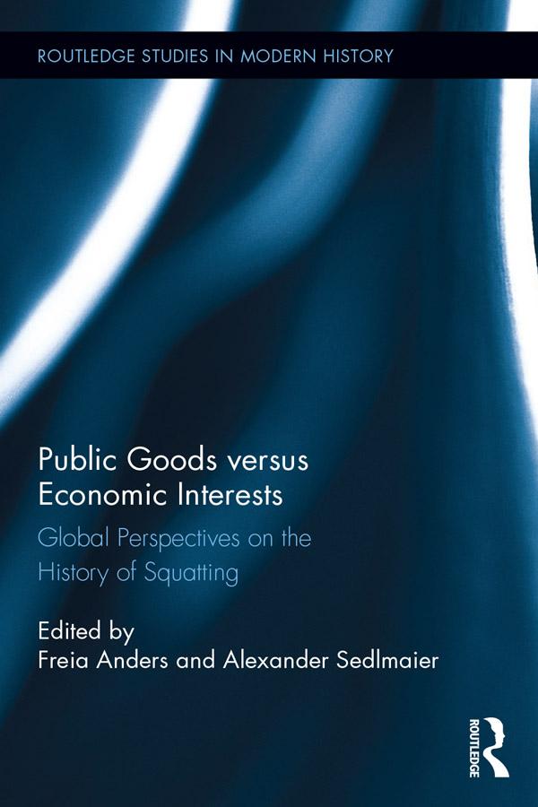 Public Goods versus Economic Interests by Alexander Sedlmaier, Freia Anders