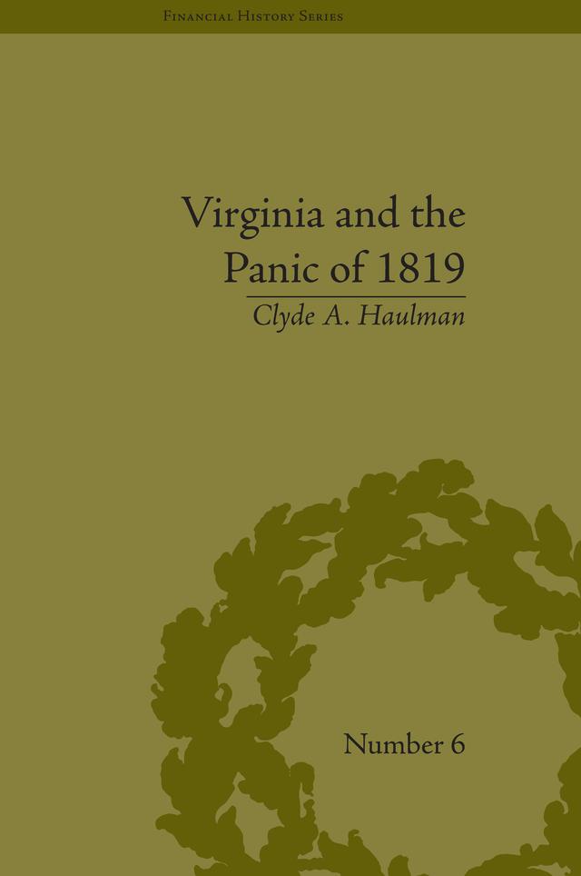 Virginia and the Panic of 1819 by Clyde A Haulman