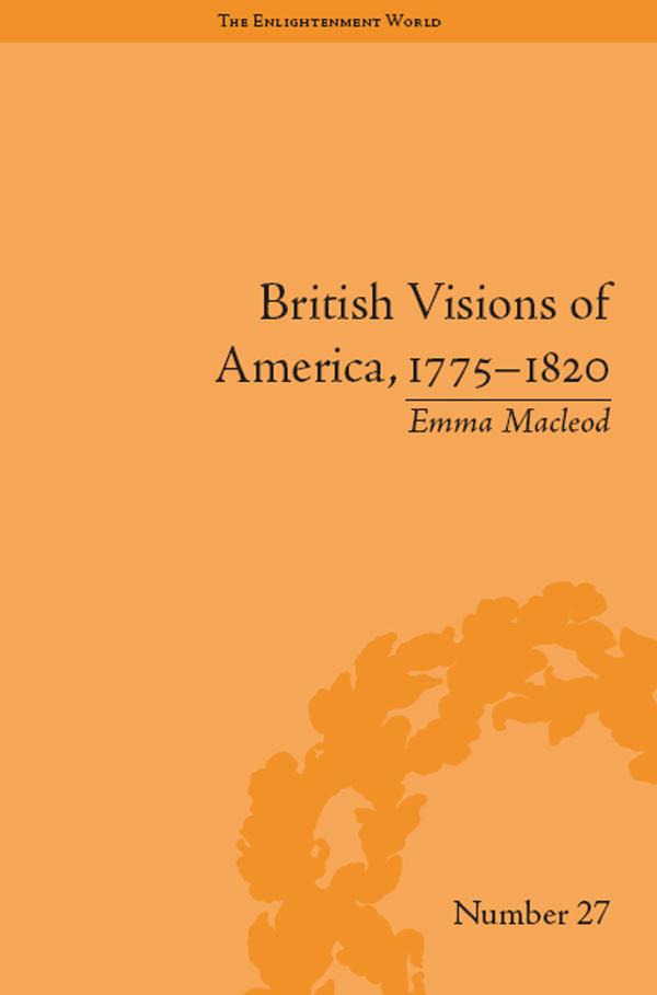 British Visions of America, 1775-1820