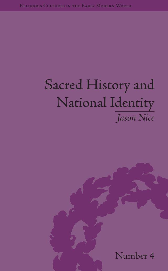 Sacred History and National Identity by Jason Nice