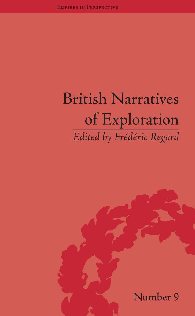 British Narratives of Exploration by Frédéric Regard