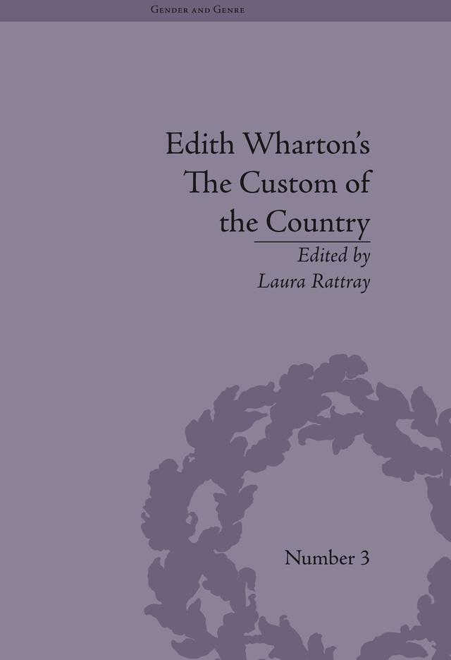Edith Wharton's The Custom of the Country by Laura Rattray