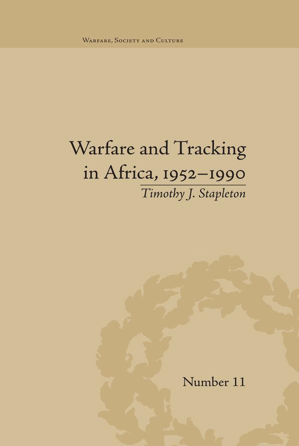 Warfare and Tracking in Africa, 1952–1990