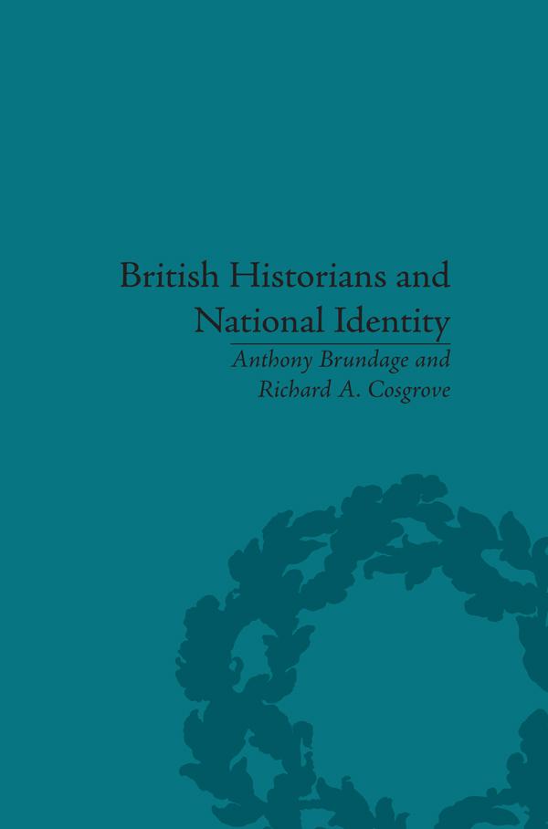 British Historians and National Identity by Anthony Leon Brundage