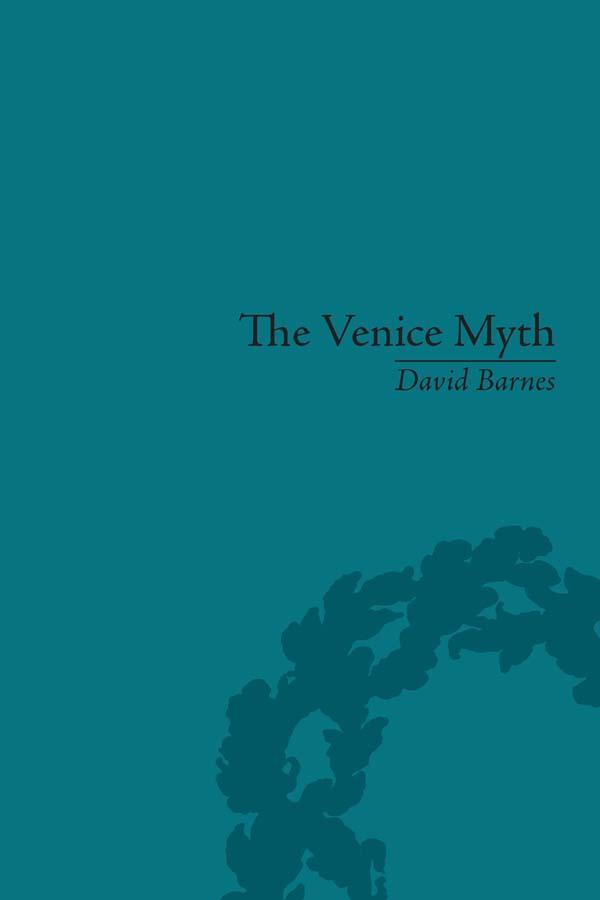 The Venice Myth by David Barnes