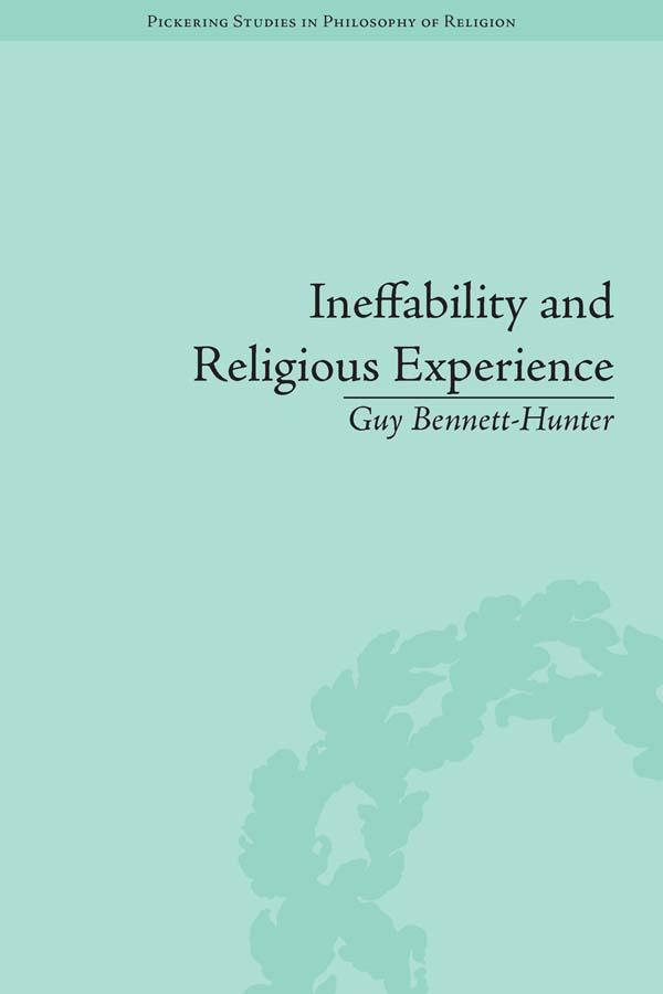 Ineffability and Religious Experience by Guy Bennett-Hunter