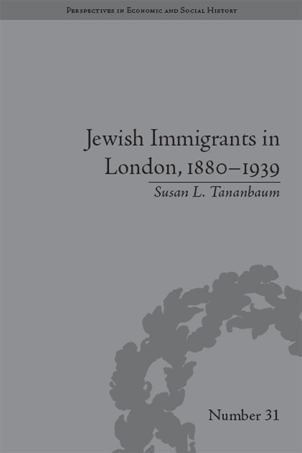 Jewish Immigrants in London, 1880–1939