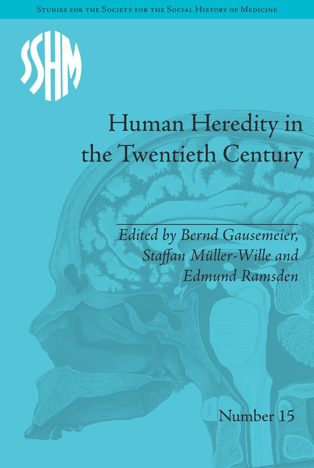 Human Heredity in the Twentieth Century by Bernd Gausemeier