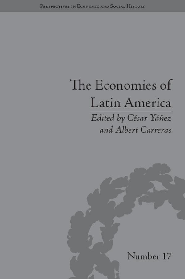 The Economies of Latin America by César Yáñez