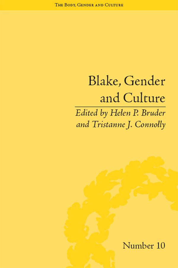 Blake, Gender and Culture by Helen P Bruder