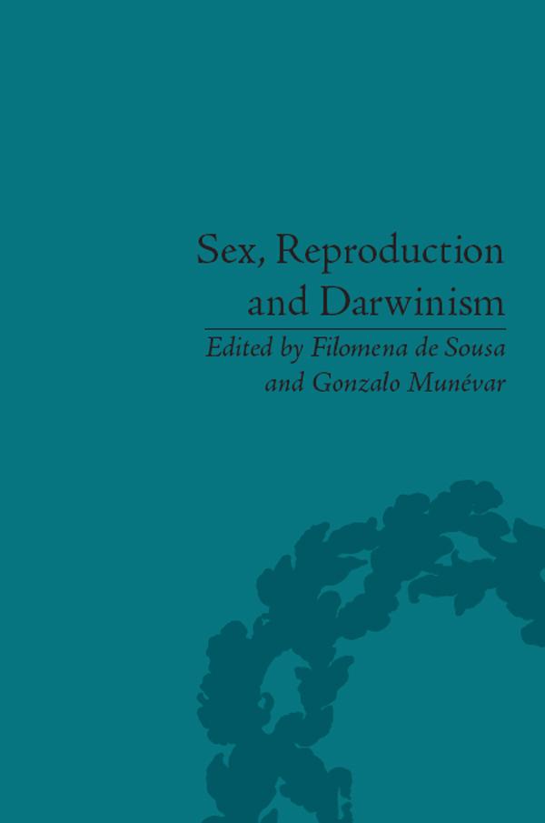 Sex, Reproduction and Darwinism by Filomena de Sousa, Gonzalo Munévar