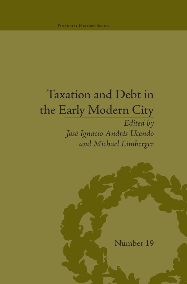 Taxation and Debt in the Early Modern City by Michael Limberger