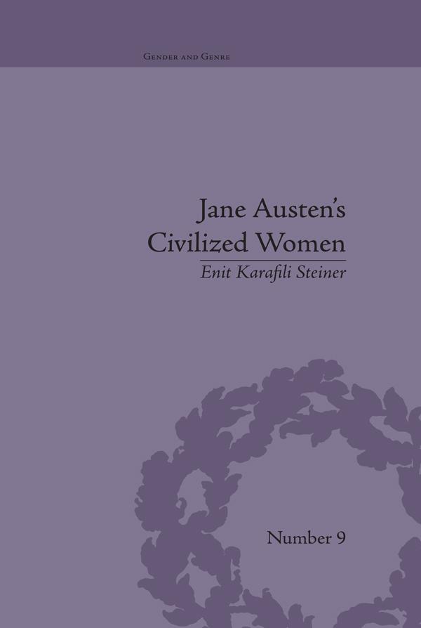 Jane Austen's Civilized Women by Enit Karafili Steiner