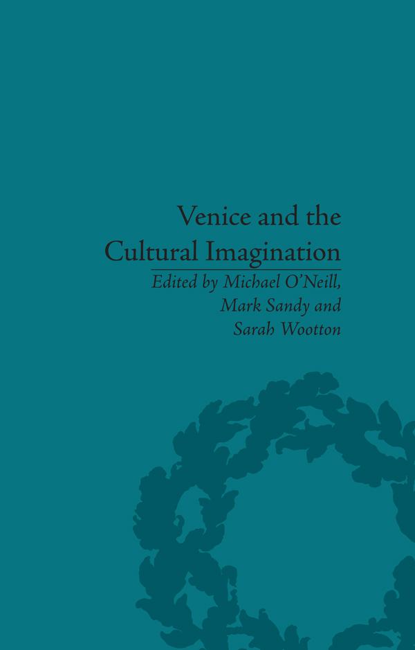 Venice and the Cultural Imagination