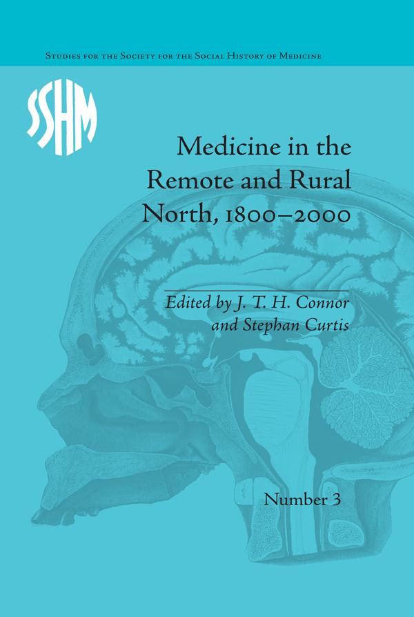 Medicine in the Remote and Rural North, 1800-2000