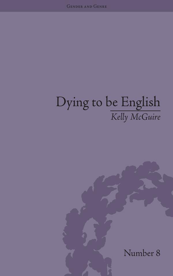 Dying to be English by Kelly McGuire