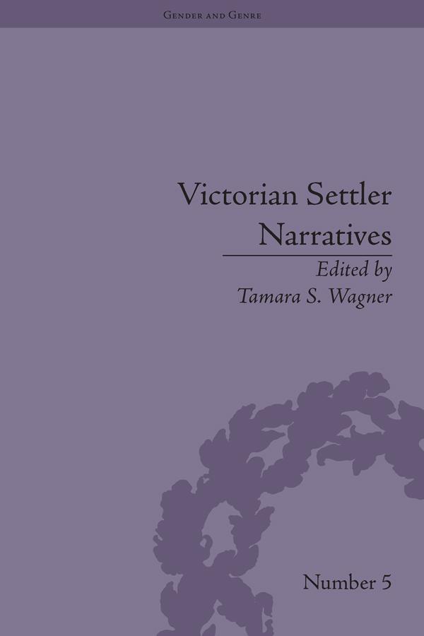 Victorian Settler Narratives by Tamara S Wagner