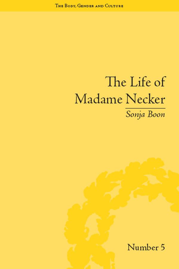 The Life of Madame Necker by Sonja Boon
