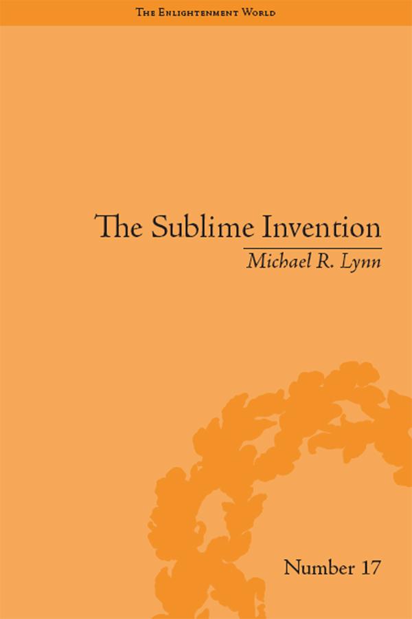 The Sublime Invention by Michael R Lynn