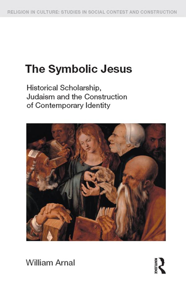 The Symbolic Jesus by William E. Arnal
