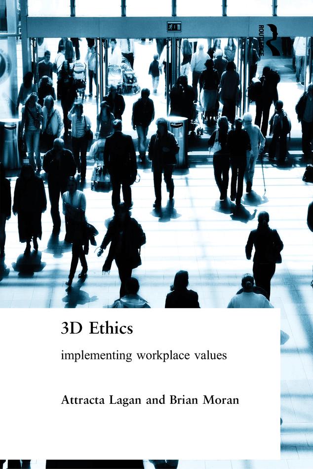 Three Dimensional Ethics by Attracta Lagan, Brian Moran