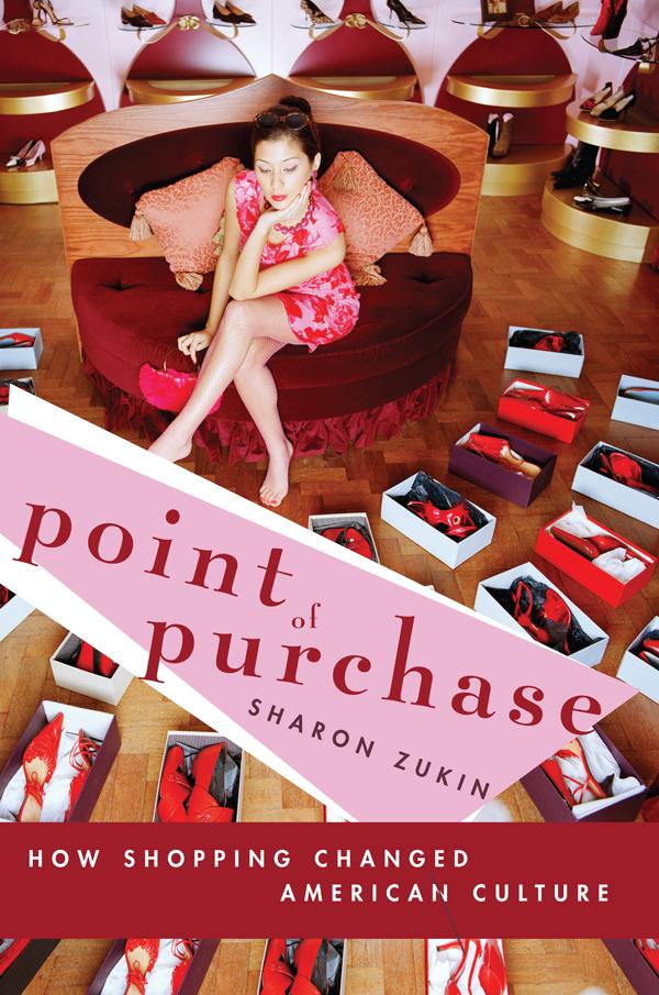 Point of Purchase by Sharon Zukin