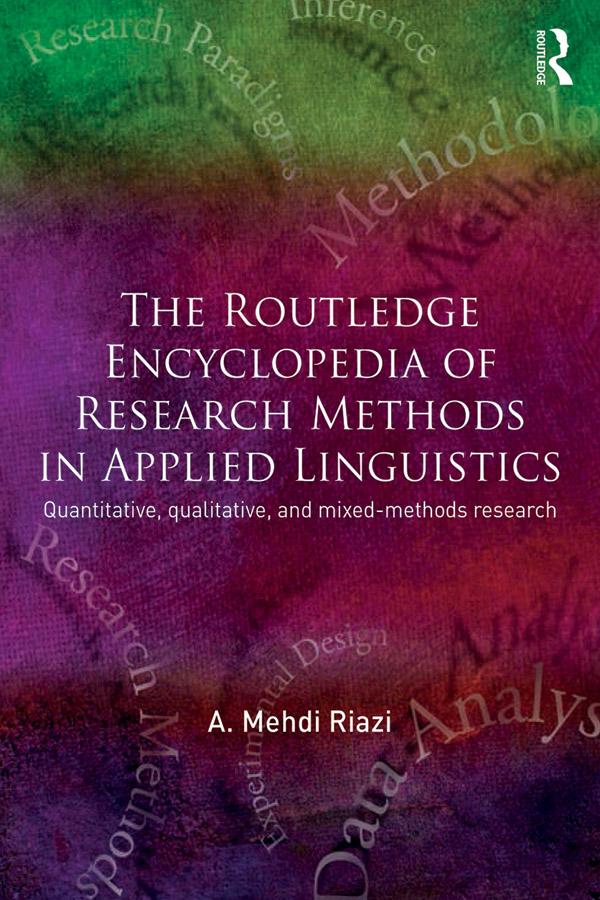 The Routledge Encyclopedia of Research Methods in Applied Linguistics by A. Mehdi Riazi