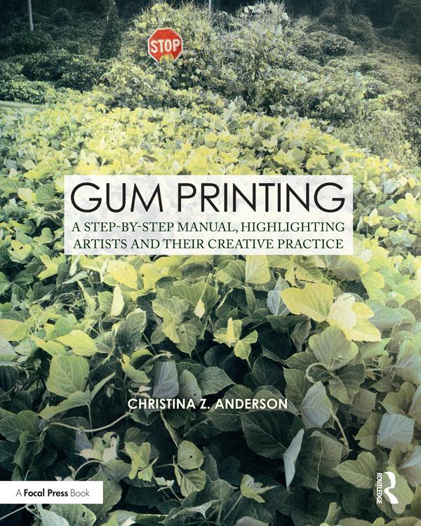 Gum Printing by Christina Anderson