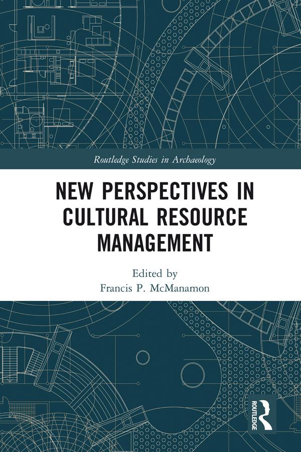 New Perspectives in Cultural Resource Management by Francis P. McManamon