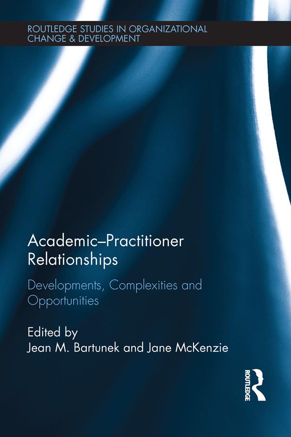 Academic-Practitioner Relationships by Jane McKenzie, Jean Bartunek